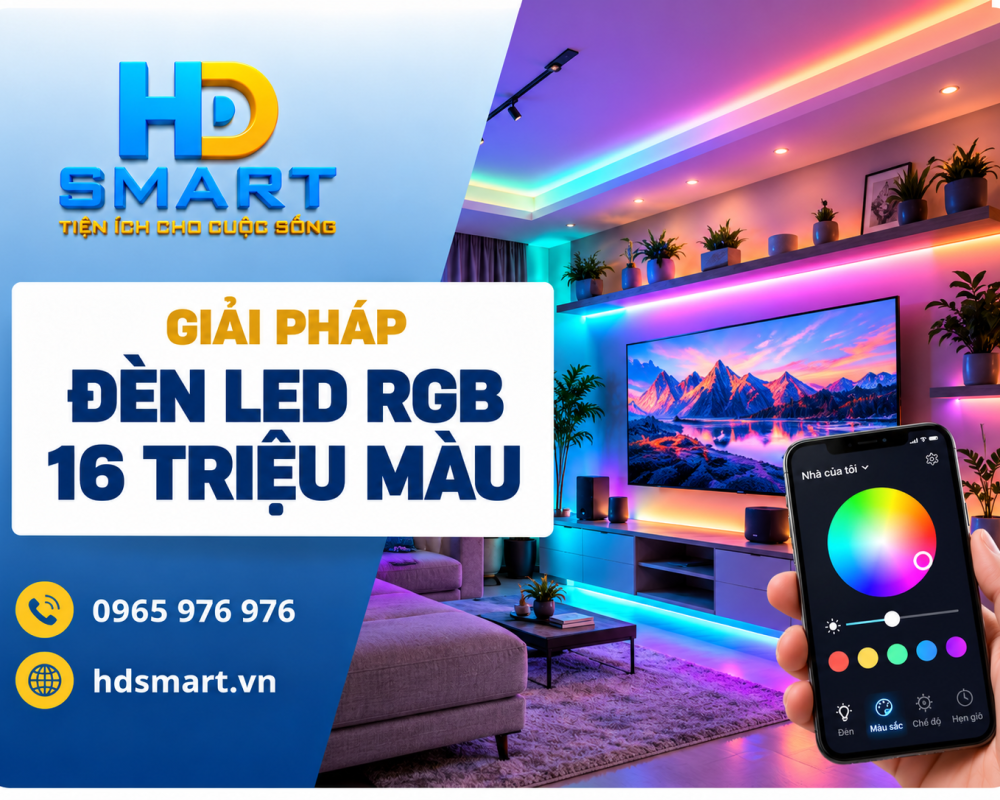 Đèn LED RGB HD SMART: Tùy biến 16 triệu màu cho không gian