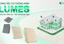 Lumi ra mắt công tắc cơ thông minh Lumes thế hệ mới – Thiết kế tinh tế – Nâng tầm trải nghiệm sống tiện nghi