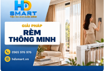 Rèm thông minh HD SMART: Chủ động ánh sáng và riêng tư