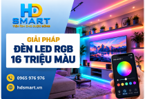 Đèn LED RGB HD SMART: Tùy biến 16 triệu màu cho không gian